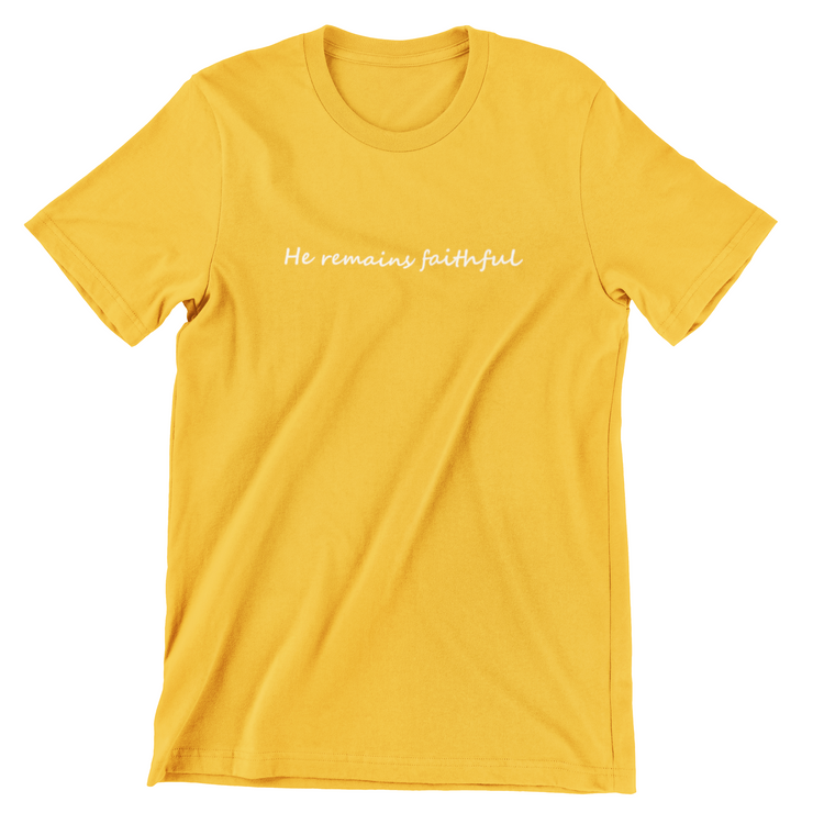 "He Remains Faithful" Mustard yellow T-shirt; unisex