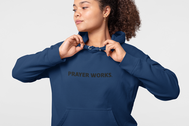 "PRAYER WORKS." Navy blue Hoodie; unisex
