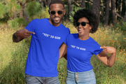 "Yes To God" Royal Blue t-shirt; unisex