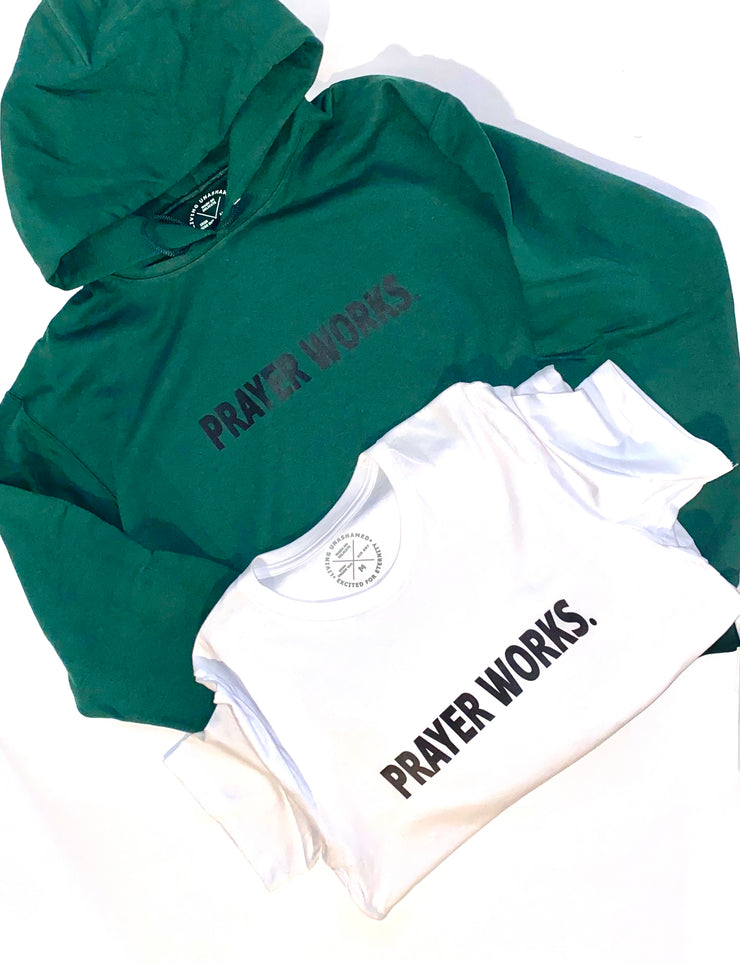 "PRAYER WORKS." Forest Green hoodie & White tee combo; unisex