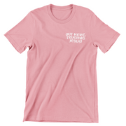 "Out Here, Trusting Jesus" Desert Pink t-shirt; unisex