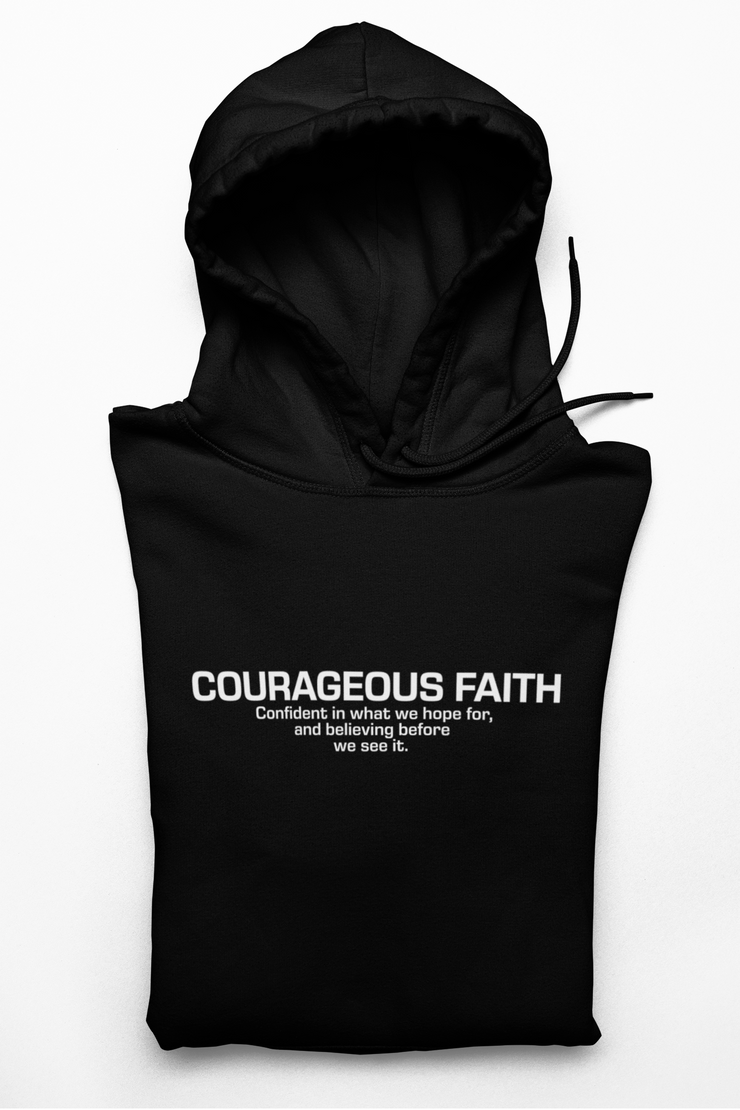 "Courageous Faith" Black Hoodie; unisex