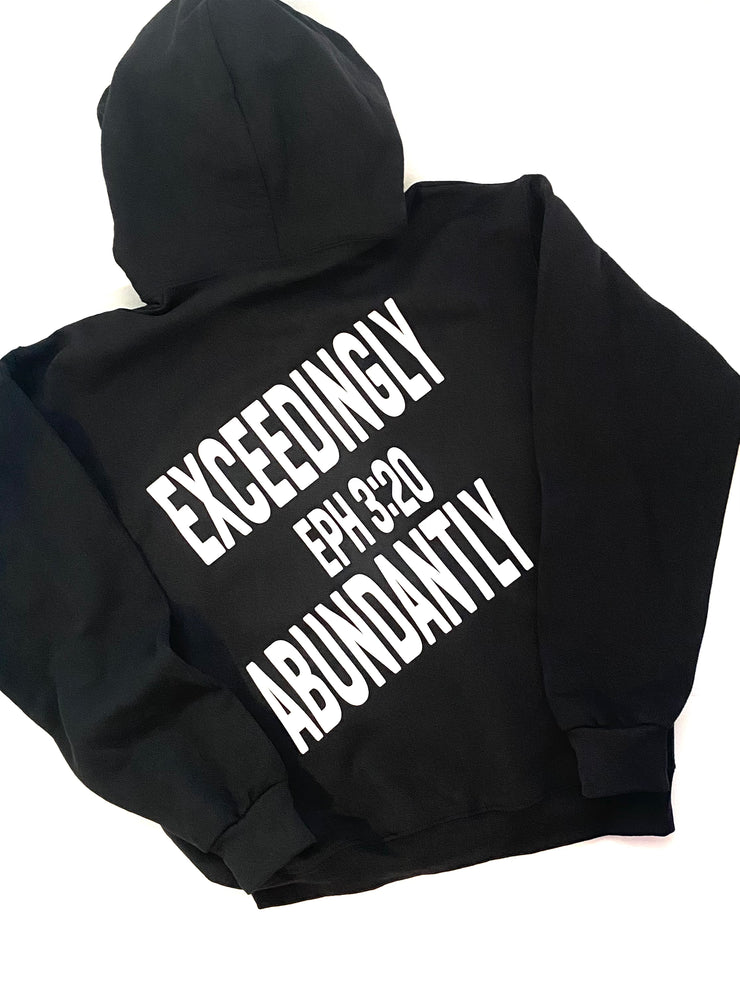 "Exceedingly Abundantly" Black hoodie; unisex