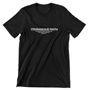 "Courageous Faith" Black T-shirt; unisex